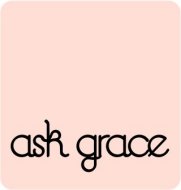 Ask Grace